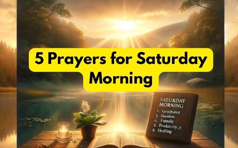 5 Prayers for Saturday Morning
