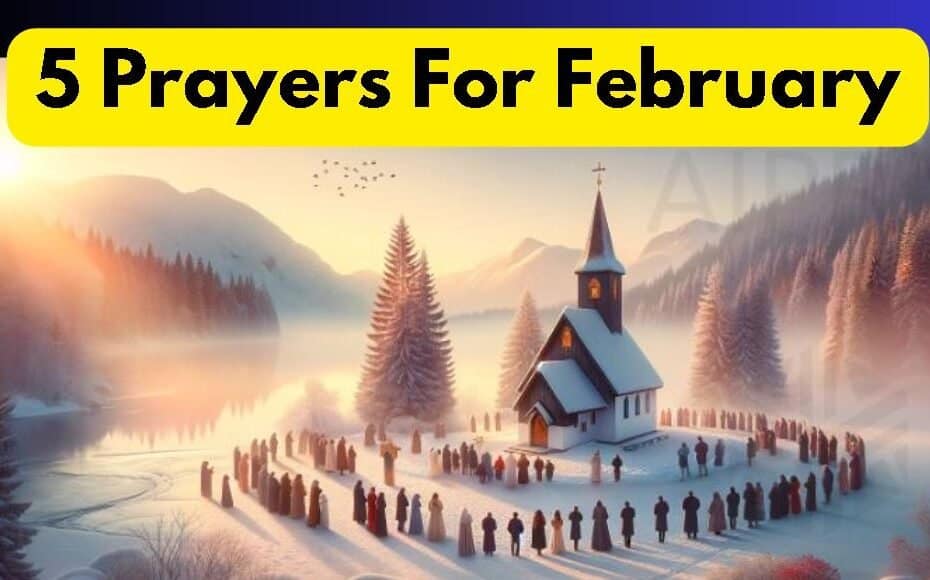 5 Prayers For February