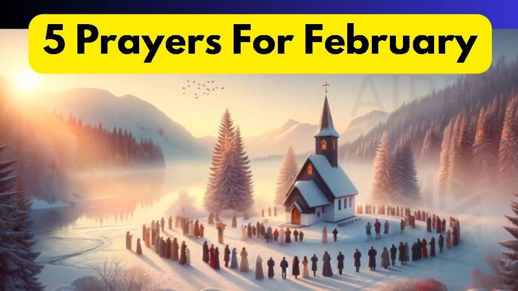 5 Prayers For February Graced Guide